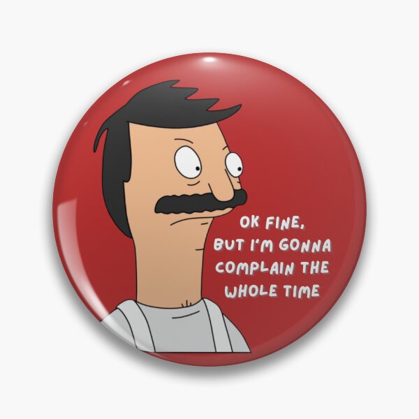 Item preview, Bob Belcher - ok fine, but I'm gonna complain the whole time black designed and sold by fifisu.