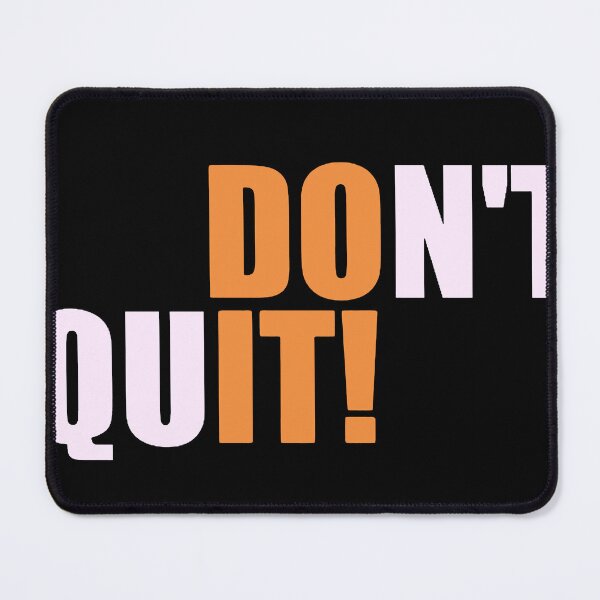 Item preview, Don't Quit Do It Wordplay designed and sold by andry01.