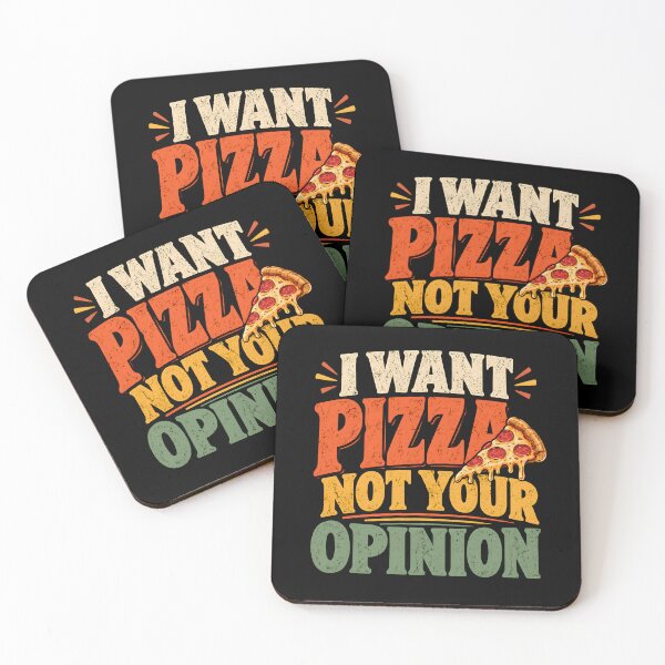 Item preview, I Want Pizza Not Your Opinion designed and sold by Ajahakodoma.