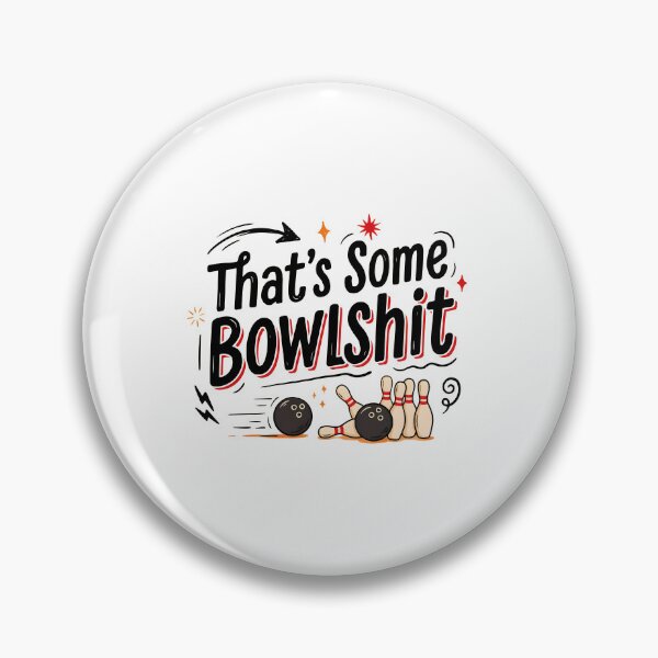 Item preview, That's Some Bowlshit Funny Bowling Pun Bowling Humor designed and sold by Redgiant87x.