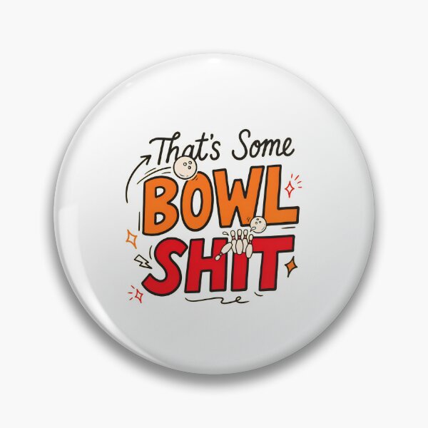 Item preview, That's Some Bowlshit Funny Bowling Pun for Bowling Lovers designed and sold by Redgiant87x.