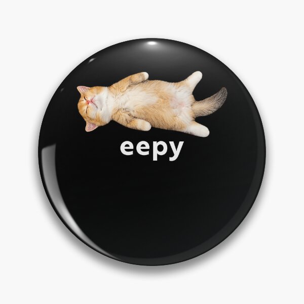 Item preview, Eepy Cat Funny Meme designed and sold by ellapaintcoast.