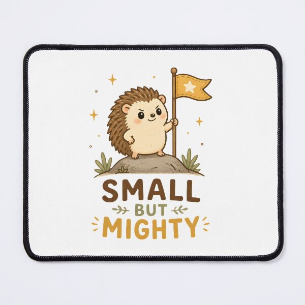 Item preview, Small but Mighty Cute Hedgehog Motivational Animal Illustration designed and sold by dreamz-world.