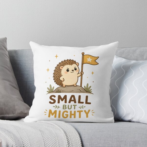 Item preview, Small but Mighty Cute Hedgehog Motivational Animal Illustration designed and sold by dreamz-world.