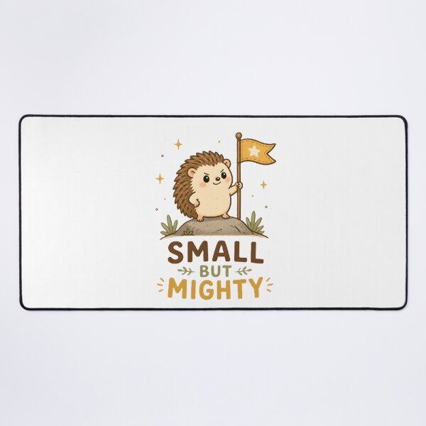 Item preview, Small but Mighty Cute Hedgehog Motivational Animal Illustration designed and sold by dreamz-world.