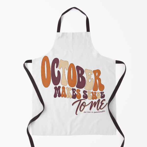 Item preview, October Makes Sense To Me Relatable Halloween designed and sold by PhylonBoxx.