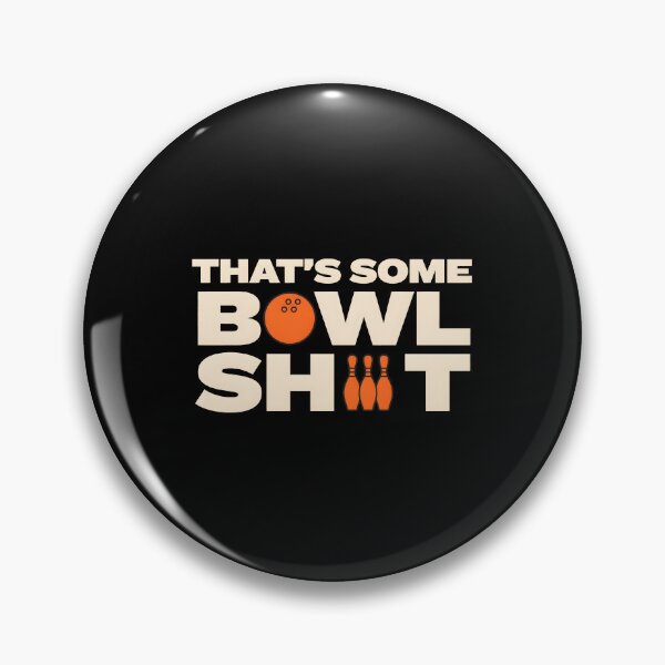 Item preview, That's Some Bowlshit Funny Bowling Pun for Fans designed and sold by Redgiant87x.