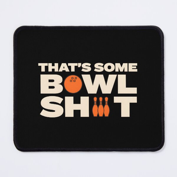 Item preview, That's Some Bowlshit Funny Bowling Pun for Fans designed and sold by Redgiant87x.
