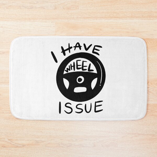 Item preview, I Have A Wheel Issue Gamer Humor designed and sold by CleanDecor.