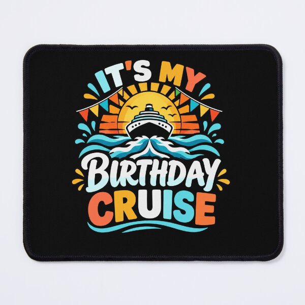 Item preview, It's My Birthday Cruise Celebration Vacation Cruiser designed and sold by FolkGraphics.