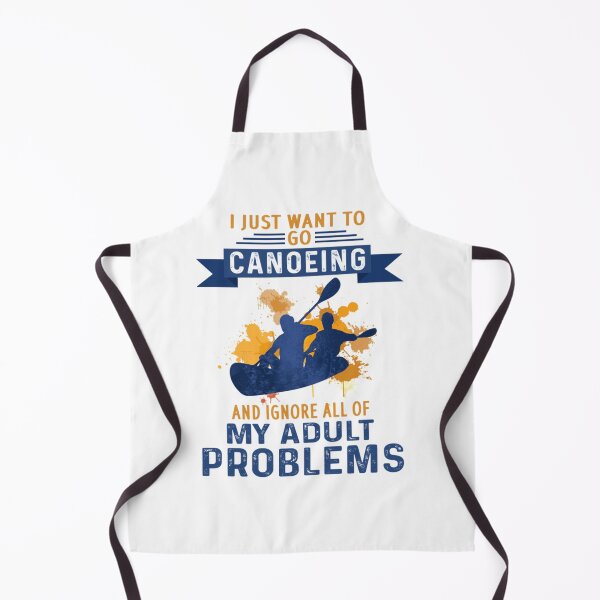 Item preview, I Just Want To Go Canoeing And Ignore All Of My Adult  designed and sold by prenalmurahi.