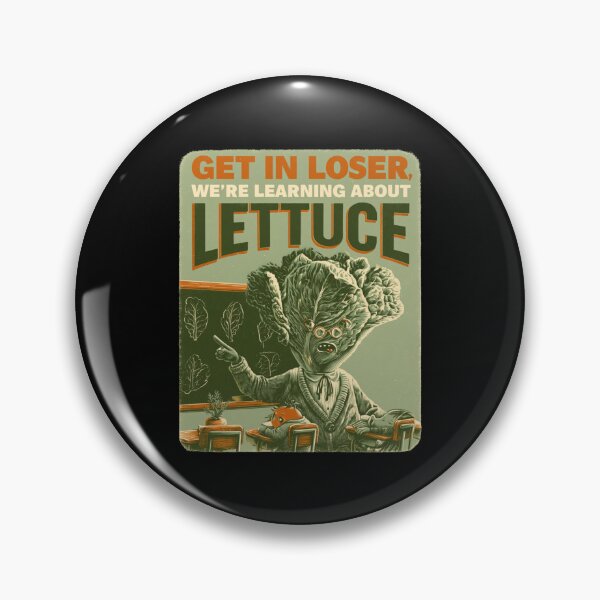 Item preview, Get in Loser We're Learning About Lettuce – Funny Gardening Shirt designed and sold by DyzioSupply.