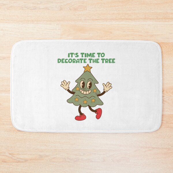 Item preview, IT'S TIME TO DECORATE THE TREE - CHRISTMAS TREE HUMOR designed and sold by LoveWhatYouDo.