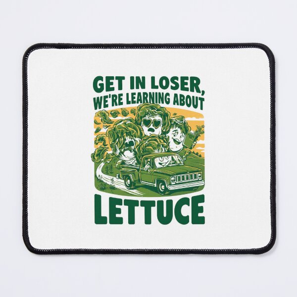 Item preview, Get in Loser We're Learning About Lettuce – Funny Gardening Shirt designed and sold by DyzioSupply.
