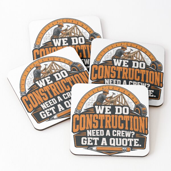 Item preview, We Do Construction! Need A Crew? Get a Quote. designed and sold by GoodPlaceToShop.