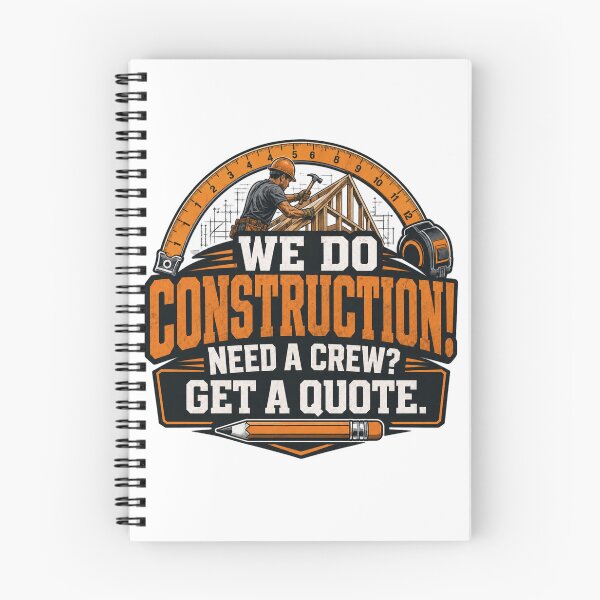 Item preview, We Do Construction! Need A Crew? Get a Quote. designed and sold by GoodPlaceToShop.