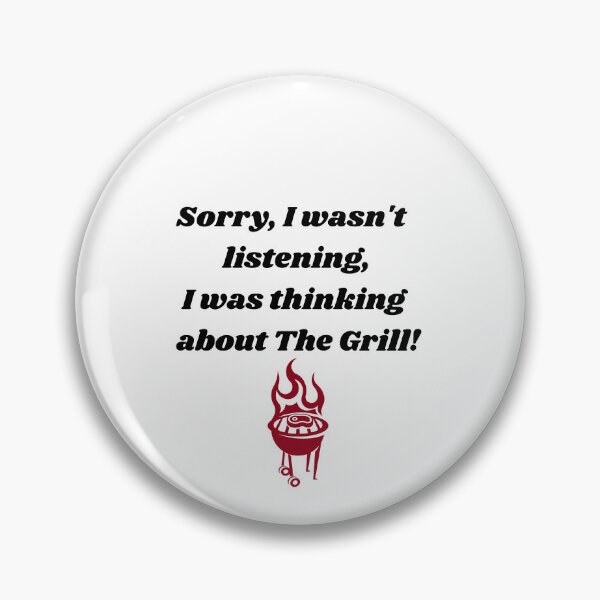 Item preview, Sorry I Wasn't Listening I Was Thinking About The Grill Funny Dad Shirt designed and sold by KrazyCoolTees.
