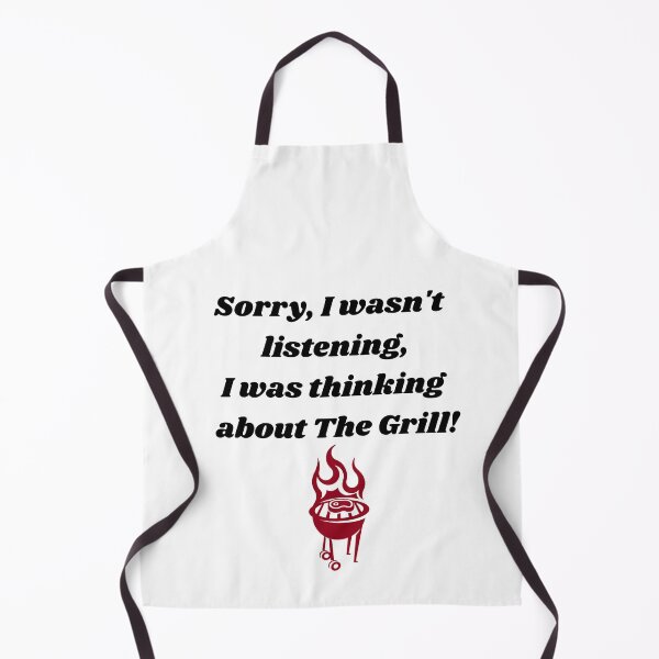 Item preview, Sorry I Wasn't Listening I Was Thinking About The Grill Funny Dad Shirt designed and sold by KrazyCoolTees.