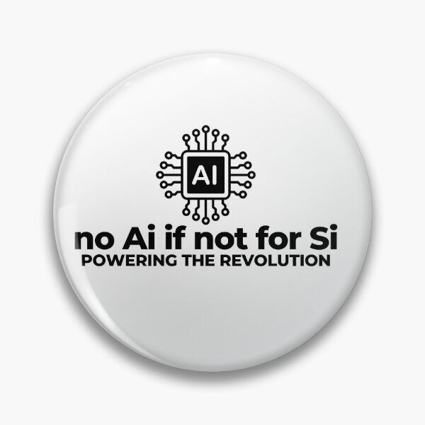 Item preview, No Ai (Artificial Intelligence) if not for Si (Silicon). designed and sold by MPC-Mince-Pies.