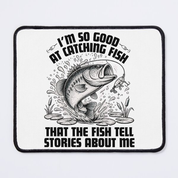 Item preview, I'm So Good at Catching Fish That Fish Tell Stories About Me – Funny Fishing Shirt for Anglers designed and sold by Teetreasure2.