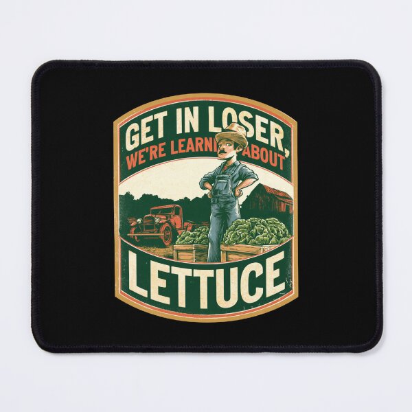 Item preview, Get in Loser We're Learning About Lettuce – Funny Gardening Shirt designed and sold by DyzioSupply.