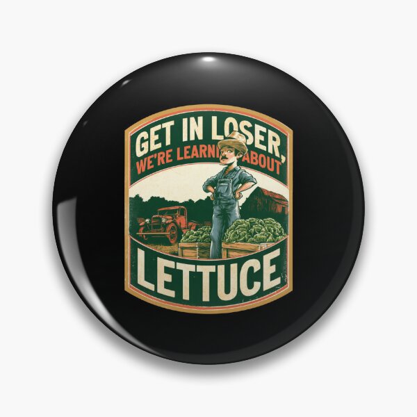 Item preview, Get in Loser We're Learning About Lettuce – Funny Gardening Shirt designed and sold by DyzioSupply.