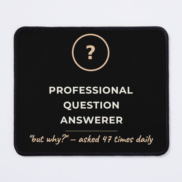 Item preview, Professional Question Answerer Funny Teacher designed and sold by The Cozy Design Studio.
