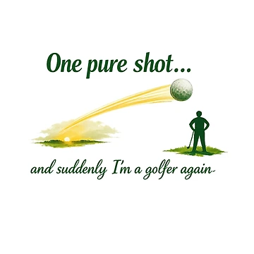 Artwork thumbnail, One Pure Shot Golf Design by RMBPrintStudio