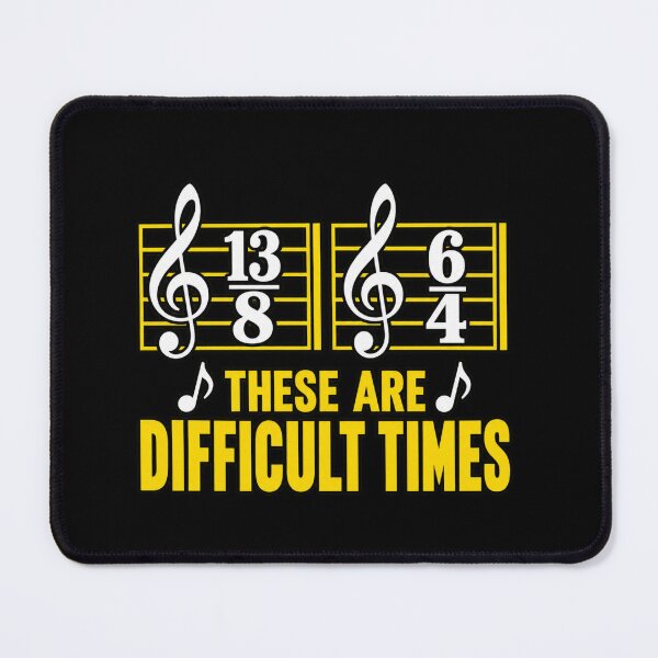Item preview, Musician Humor: Difficult Times designed and sold by anapldv.