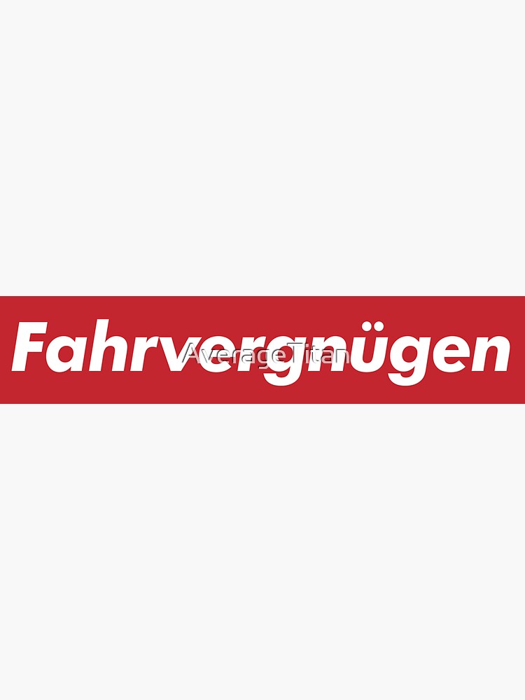 Fahrvergnügen Supreme de AverageTitan