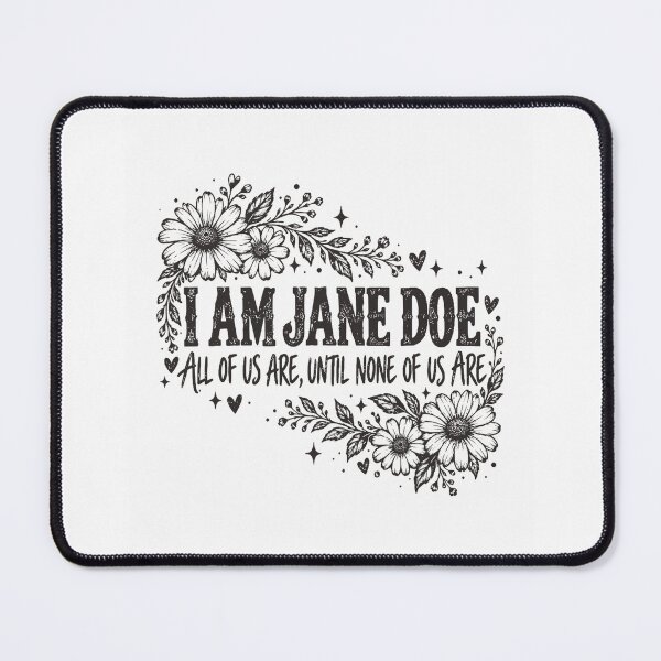 Item preview, I Am Jane Doe designed and sold by Brasovbit.
