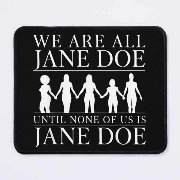 Item preview, I Am Jane Doe designed and sold by Brasovbit.