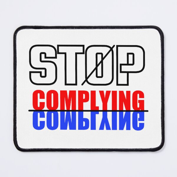 Item preview, Stop Complying designed and sold by filledesang.