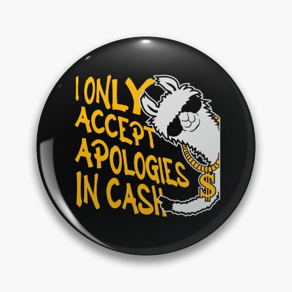 Item preview, I Only Accept Apologies In Cash Funny Cool Llama designed and sold by shirt-o-mat.