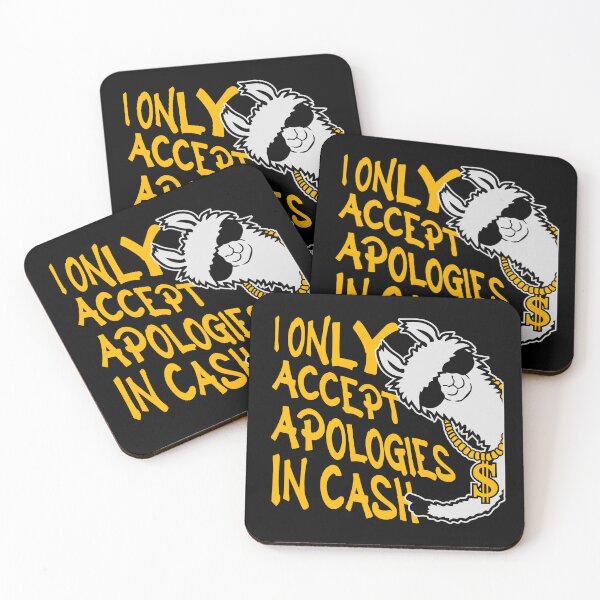 Item preview, I Only Accept Apologies In Cash Funny Cool Llama designed and sold by shirt-o-mat.
