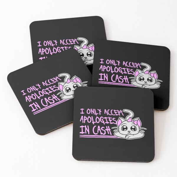 Item preview, I Only Accept Apologies In Cash Funny Cute Cat Girl designed and sold by shirt-o-mat.