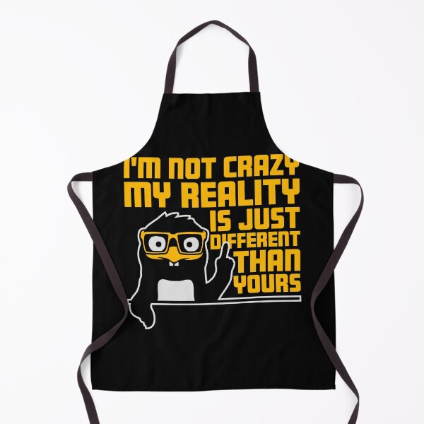 Item preview, I'm not crazy my reality is different than yours Penguin Nerd designed and sold by shirt-o-mat.