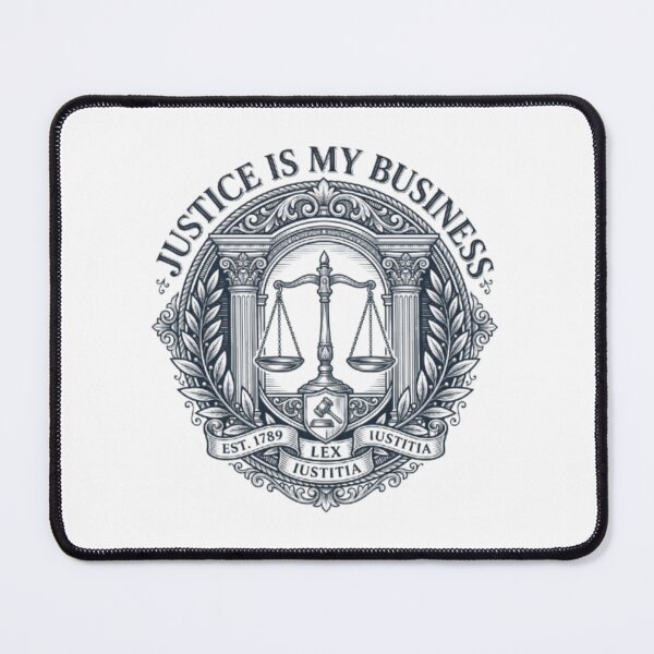Item preview, Justice Is My Business Lawyer Law School Attorney Design designed and sold by PixelStyle Studio.