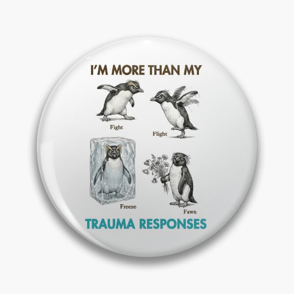 Item preview, Fight Flight Freeze Fawn Penguin I'm More Than My Trauma Responses designed and sold by QuirkyGuacamole.