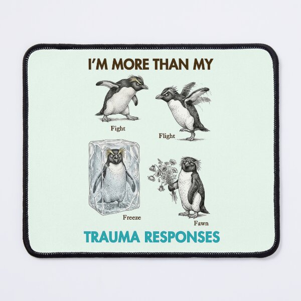 Item preview, Fight Flight Freeze Fawn Penguin I'm More Than My Trauma Responses designed and sold by QuirkyGuacamole.