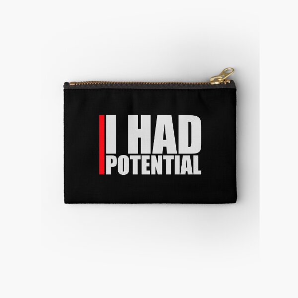 Item preview, I Had Potential Funny Sarcastic Quote Logo Text designed and sold by shirt-o-mat.