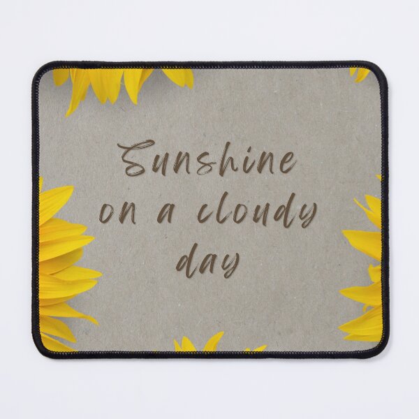 Item preview, Sunshine On A Cloudy Day – Floral Quote Card & Print designed and sold by OlhaTironArt.