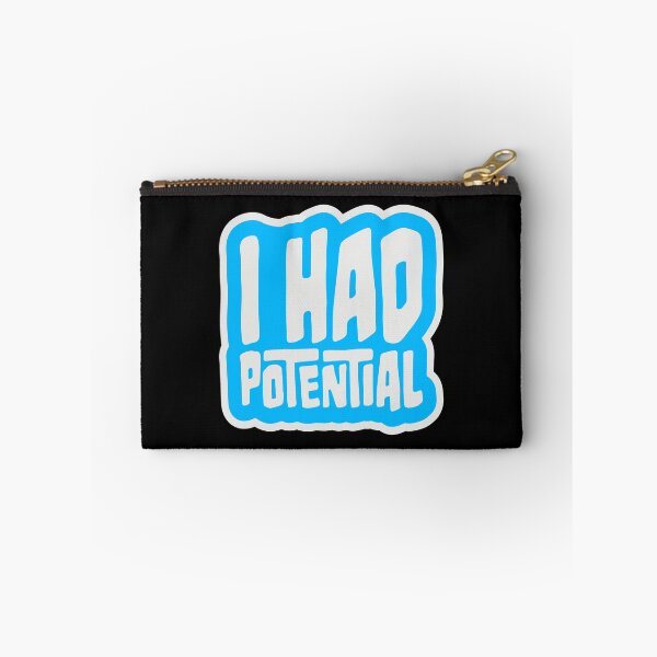 Item preview, I Had Potential Funny Sarcastic Quote Logo Text designed and sold by shirt-o-mat.