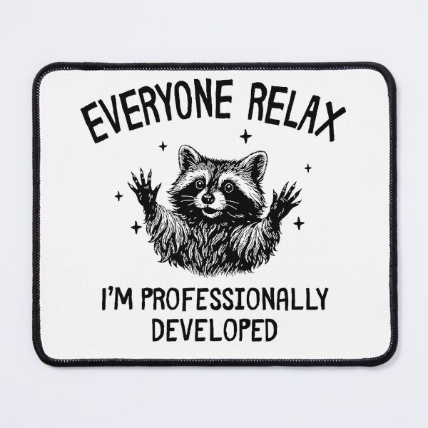 Item preview, Everyone Relax I'm Professionally Developed Funny Raccoon designed and sold by Brasovbit.
