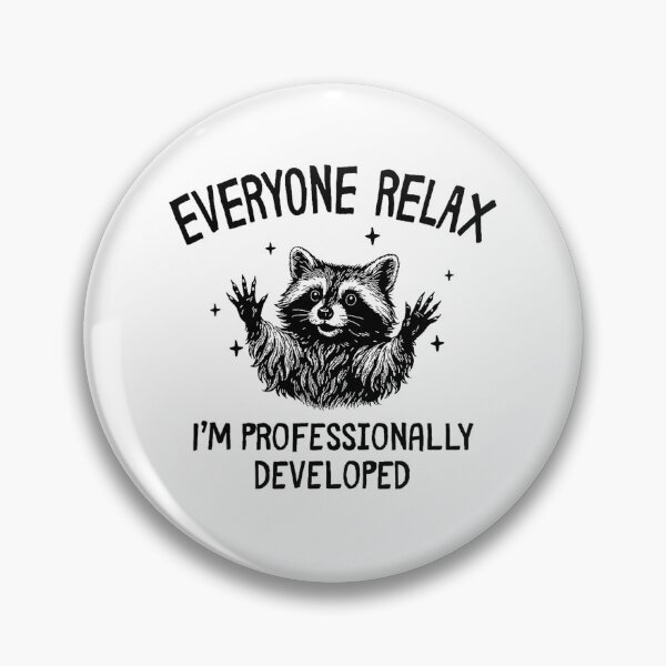 Item preview, Everyone Relax I'm Professionally Developed Funny Raccoon designed and sold by Brasovbit.