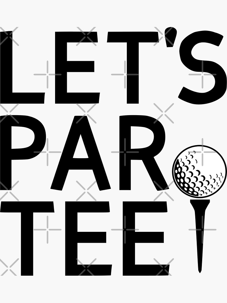 Let's Par Tee by coolfuntees