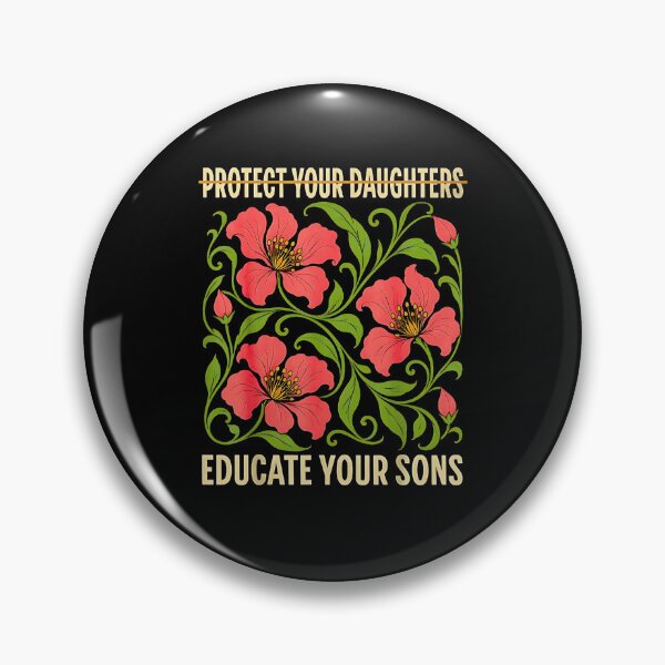 Item preview, Protect Your Daughters Educate Your Sons Feminist designed and sold by Brasovbit.