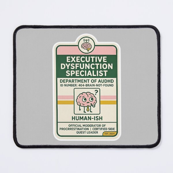 Item preview, Executive Dysfunction Specialist ID Badge Design – Funny AuDHD Brain Humor designed and sold by lenalenspod.