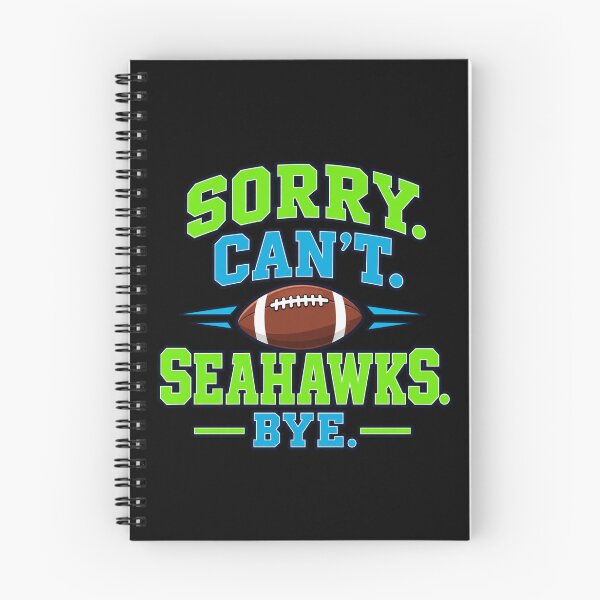 Item preview, Sorry Cant Seahawks Bye Funny Football Slogan designed and sold by choudane.