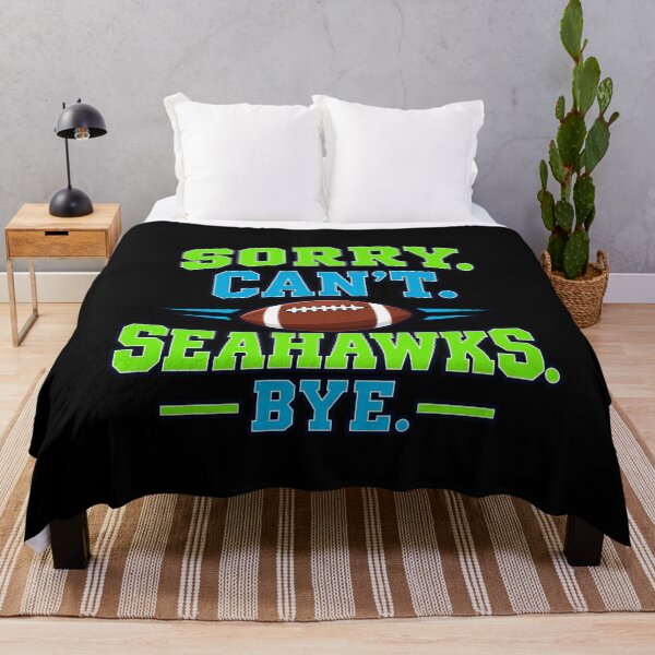 Item preview, Sorry Cant Seahawks Bye Funny Football Slogan designed and sold by choudane.